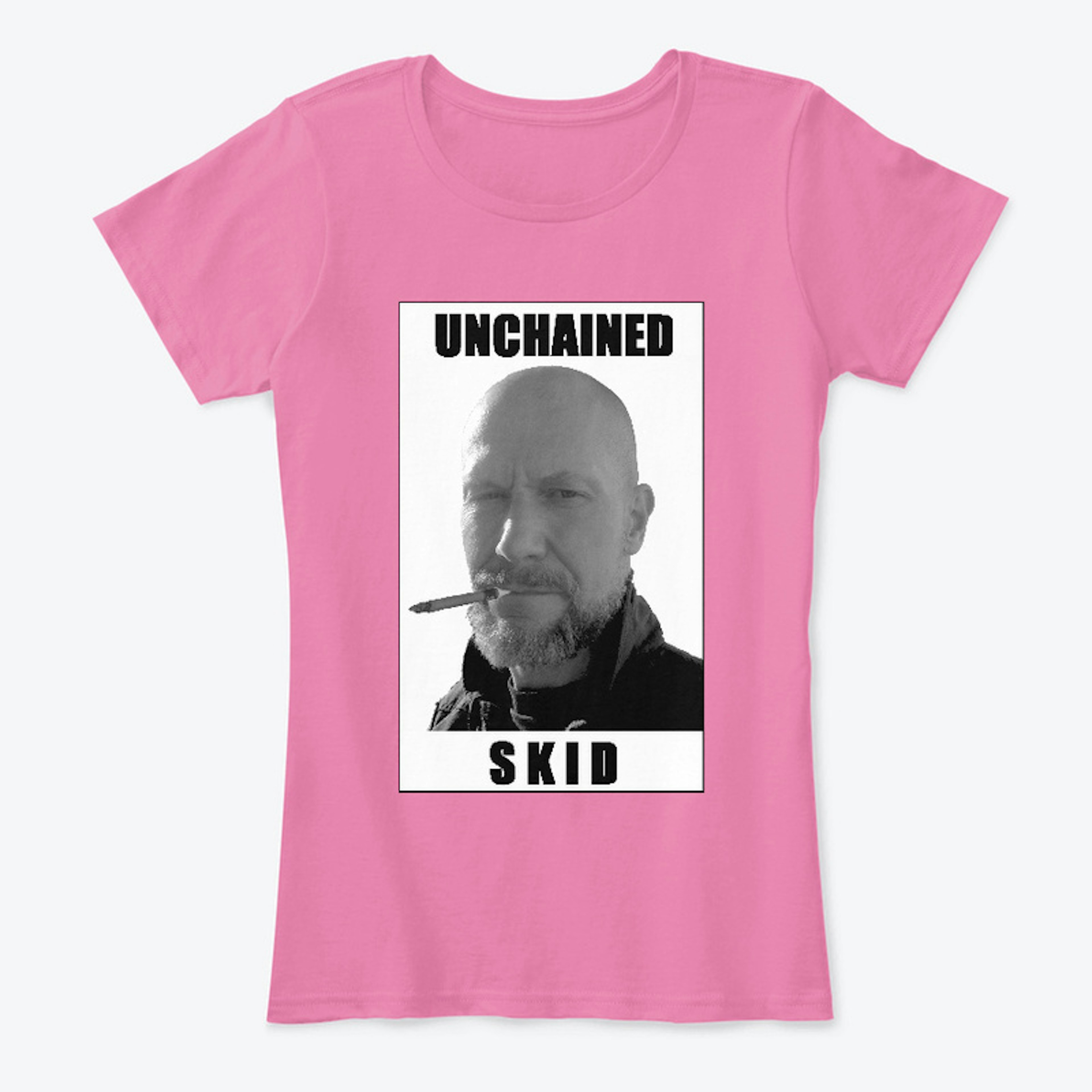 Unchained Skid - For the Ladies!